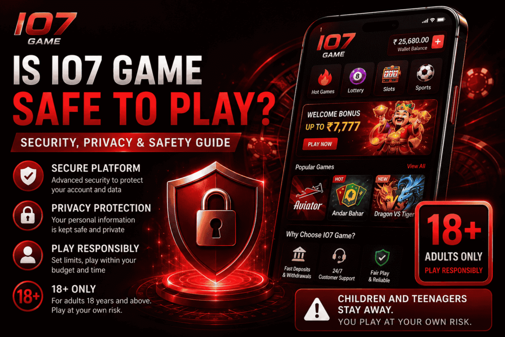 IO7 Game security and privacy banner highlighting secure platform, privacy protection, responsible gaming, 18+ age restriction, fair play, fast withdrawals, customer support, and safety features in a red and black theme.